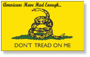 Don't Tread On Me - Americans have had ENOUGH!
